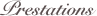 Prestations